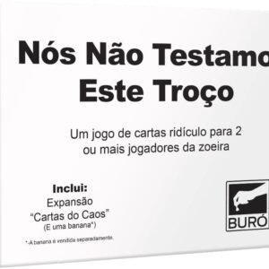 Buró, Nós Não Testamos Este Troço, Jogo Rápido e Divertido