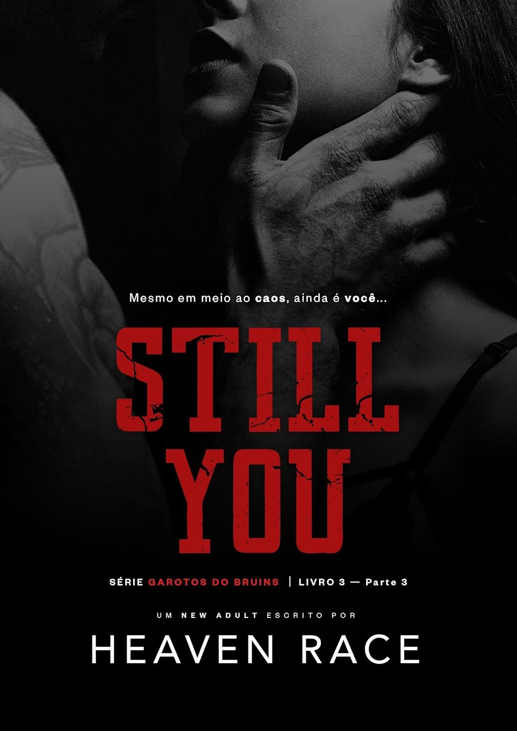 STILL YOU: A exceção do Jogador (Parte 3) (Garotos do Bruins Livro 8)