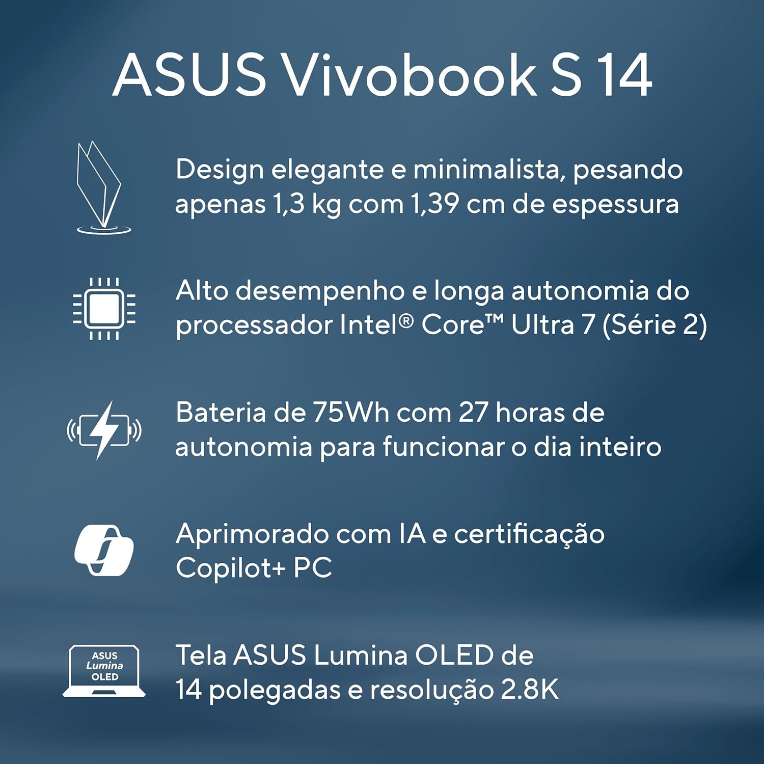 Notebook ASUS Vivobook S 14, Core Ultra 7, 32 GB, 1.0 TB SSD, W11 Home, Tela 14.0'' OLED, Mist Blue - S5406SA-PP097W - Imagem 15